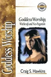 Book cover of Goddess Worship, Witchcraft, and Neo-Paganism by Craig Hawkins