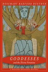 Book cover of Goddesses and the Divine Feminine by Rosemary Ruether