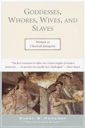 Book cover of Goddesses, Whores, Wives, and Slaves by Sarah Pomeroy