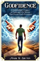 Book cover of Godfidence by Mark W Bruton