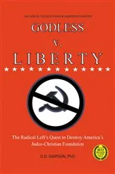 Book cover of GODLESS v. LIBERTY by DD Simpson