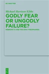 Book cover of Godly Fear or Ungodly Failure? by Michael Kibbe