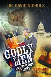 Book cover of Godly Men in Perilous Time by Dr. David Nichols