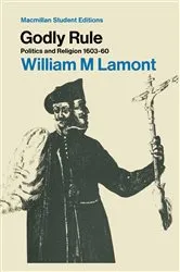 Book cover of Godly Rule by William Lamont