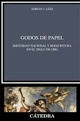 Book cover of Godos de papel by Adrián J. Sáez