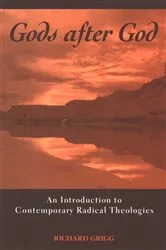Book cover of Gods after God by Richard Grigg
