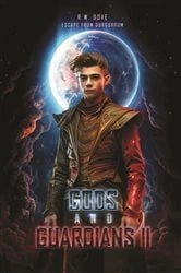 Book cover of Gods and Guardians II by R.W. Dove
