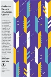 Book cover of Gods and Heroes of Ancient Greece by Gustav Schwab