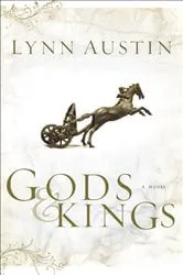 Book cover of Gods and Kings (Chronicles of the Kings Book #1) by Lynn Austin