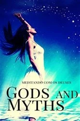 Book cover of Gods and Myths by Meditando com os Deuses