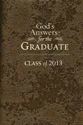 Book cover of God's Answers for the Graduate: Class of 2013 - Brown by Jack Countryman