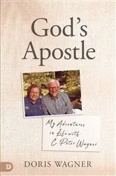 Book cover of God's Apostle: My Adventures in Life with C. Peter Wagner by Doris Wagner