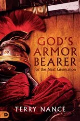 Book cover of God's Armor Bearer for the Next Generation by Terry Nance