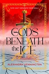 Book cover of Gods Beneath the Ice by Alexandra Kennington
