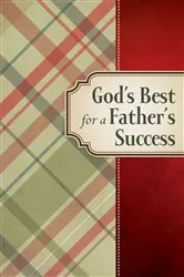 Book cover of God's Best for a Father's Success by Jack Countryman