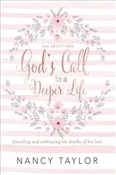 Book cover of God's Call to a Deeper Life by Nancy Taylor