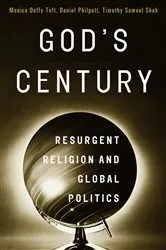 Book cover of God's Century: Resurgent Religion and Global Politics by Monica Duffy Toft