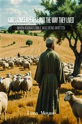 Book cover of God's Chosen People and the Way They Lived by Larry Monroe