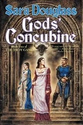 Book cover of Gods' Concubine by Sara Douglass