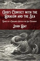 Book cover of God's Conflict with the Dragon and the Sea by John Day