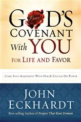 Book cover of God's Covenant With You for Life and Favor by John Eckhardt