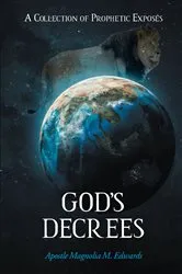 Book cover of God's Decrees by Apostle Magnolia M. Edwards