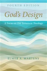 Book cover of God’s Design, 4th Edition by Elmer Martens