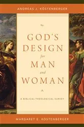 Book cover of God's Design for Man and Woman by Andreas J. Köstenberger