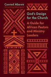 Book cover of God's Design for the Church (Foreword by Glenn Lyons) by Conrad Mbewe