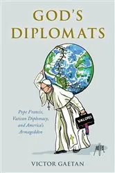 Book cover of God's Diplomats by Victor Gaetan