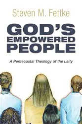 Book cover of God’s Empowered People by Steven M. Fettke