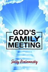 Book cover of God's Family Meeting by Sally Kralovansky