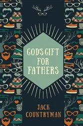 Book cover of God's Gift for Fathers by Jack Countryman