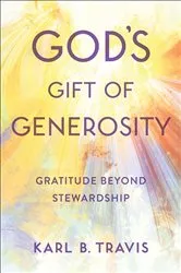 Book cover of God's Gift of Generosity by Karl B. Travis