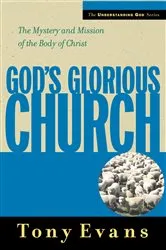 Book cover of God's Glorious Church by Tony Evans