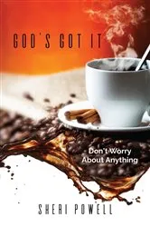 Book cover of God's Got It by Sheri Powell