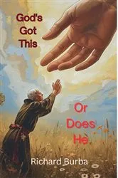 Book cover of God's Got This by RICHARD E BURBA