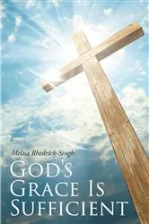 Book cover of God's Grace Is Sufficient by Melisa Rhedrick-Singh