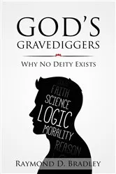 Book cover of God's Gravediggers by Raymond D Bradley