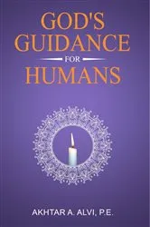 Book cover of GOD's GUIDANCE for HUMANS by Akhtar A. Alvi P.E