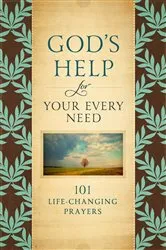 Book cover of God's Help for Your Every Need by Howard Books