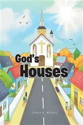 Book cover of God's Houses by Carla K. McCall