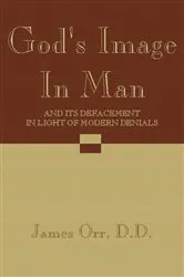 Book cover of God's Image in Man by James Orr