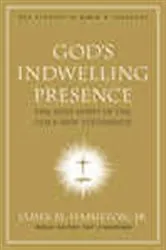 Book cover of God's Indwelling Presence by Hamilton, Jr., James M.