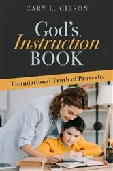 Book cover of God's Instruction Book by Gary L. Gibson