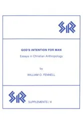 Book cover of God’s Intention for Man by William Fennell