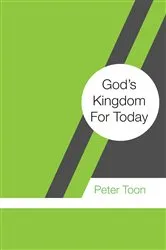 Book cover of God’s Kingdom For Today by Peter Toon