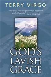 Book cover of God's Lavish Grace by Terry Virgo