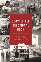Book cover of God's Little Devotional Book for the Workplace by Todd Hafer