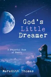 Book cover of God’s Little Dreamer by Meredith Thomas